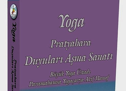 YOGA: PRATYAHARA - DUYULARI AŞMA SANATI 3.GENİŞLETİLMİŞ BASKISI ÇIKTI!!